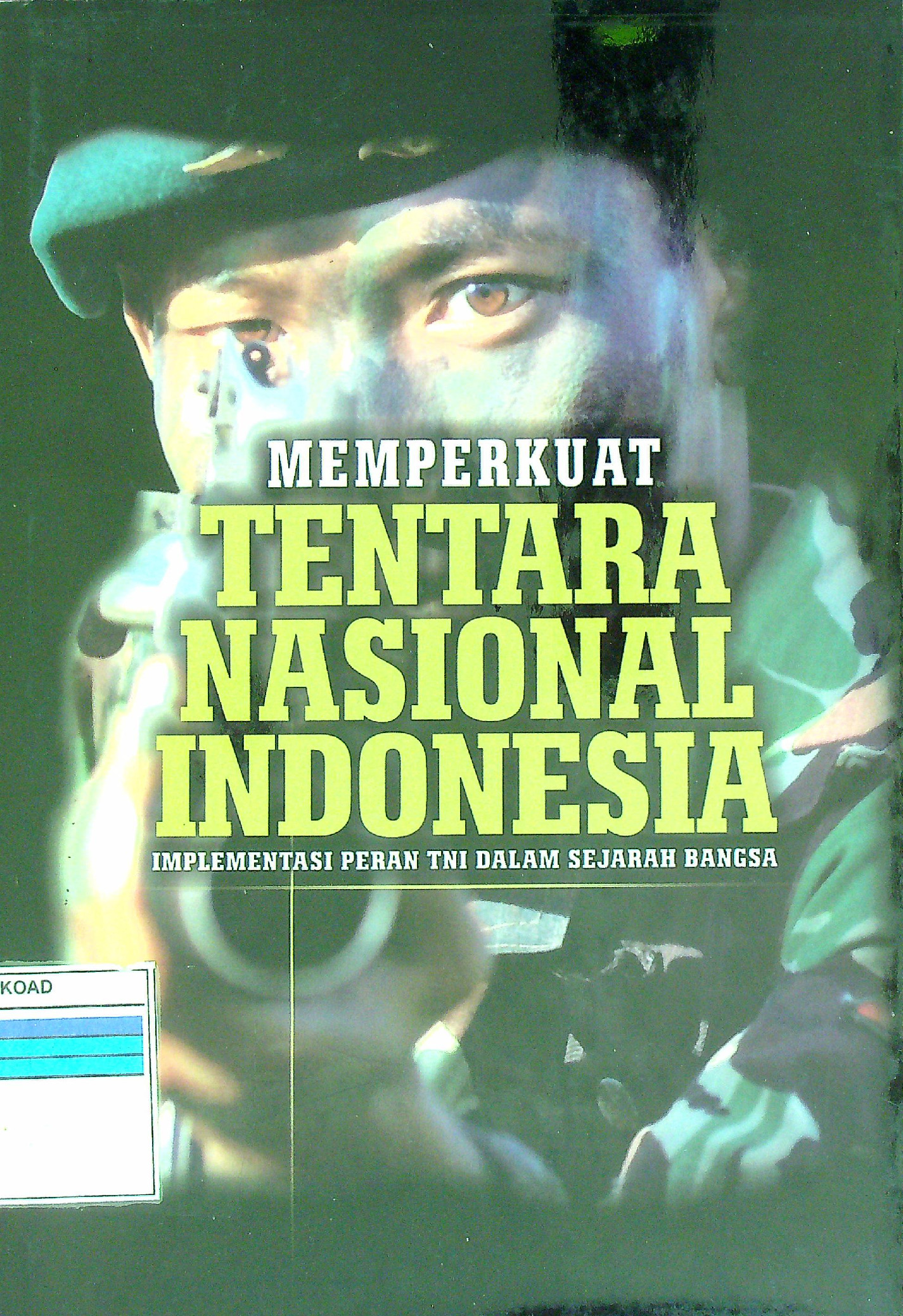 Memperkuat Tentara Nasional Indonesia